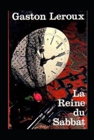 Cover for Gaston LeRoux · La Reine du Sabbat Annote (Paperback Bog) (2021)