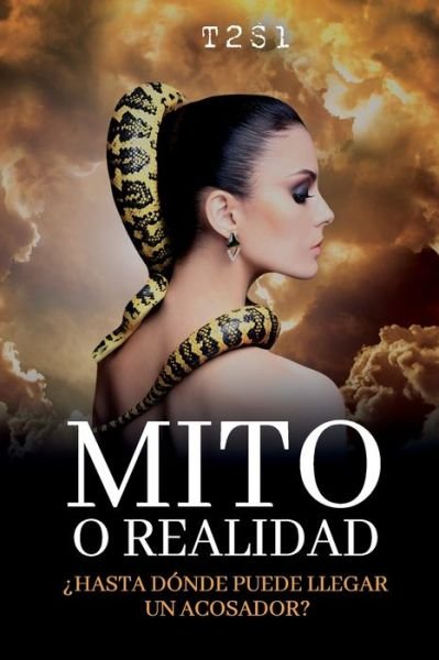 Cover for T2s1 Todos Somos Uno · Mito o Realidad: ?Hasta donde puede llegar un acosador? (Paperback Book) (2021)