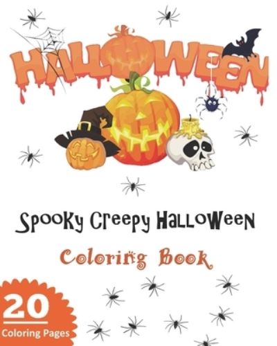 Cover for Christine Thomas · Spooky Creepy Halloween Coloring Book (Paperback Book) (2020)