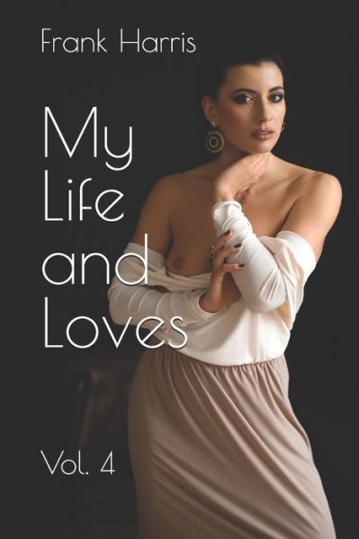 Cover for Frank Harris · My Life and Loves (Paperback Book) (2020)