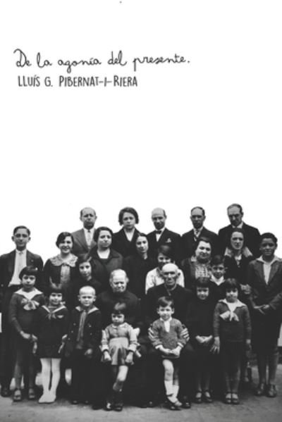 Cover for Lluis G Pibernat-I-Riera · De la agonia del presente (Pocketbok) (2021)