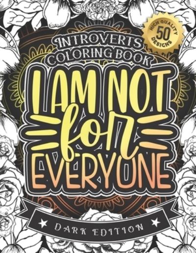 Cover for Snarky Adult Coloring Books · Introverts Coloring Book (Paperback Book) (2020)