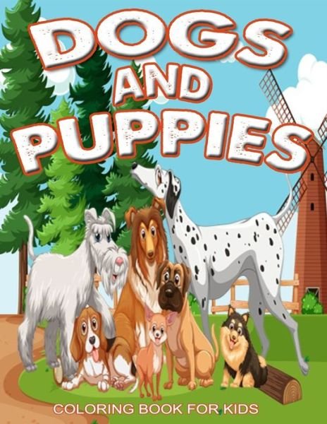 Dogs and Puppies Coloring Book For Kids - Geant Condor - Bücher - Independently Published - 9798596139228 - 17. Januar 2021
