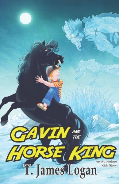 Cover for T James Logan · Gavin and the Horse King (Paperback Book) (2020)