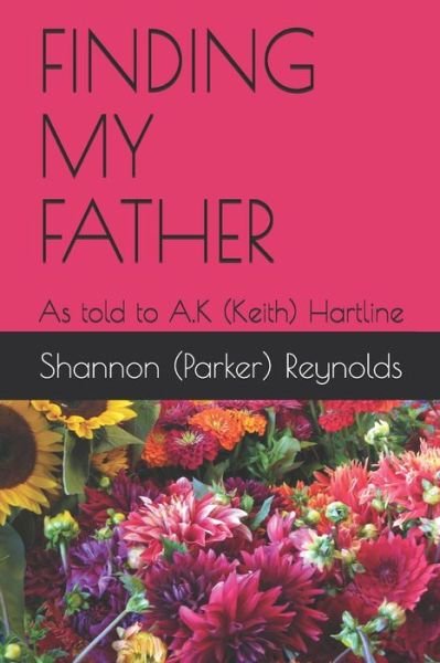 Cover for A K (keith) Hartline · Finding My Father (Paperback Book) (2020)