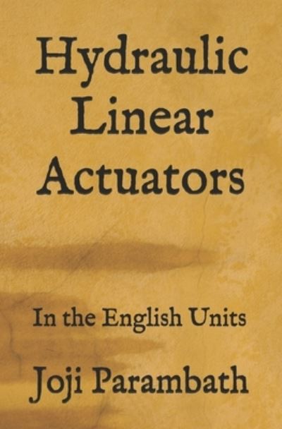 Cover for Joji Parambath · Hydraulic Linear Actuators (Paperback Book) (2020)