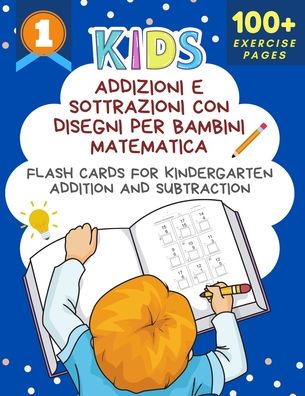 Cover for Kinder Learning Center · Addizioni E Sottrazioni Con Disegni Per Bambini Matematica Flash Cards for Kindergarten Addition and Subtraction (Paperback Book) (2020)