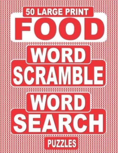 Cover for Nuletto Books · 50 Large Print FOOD Word Scramble Word Search Puzzles (Pocketbok) (2020)