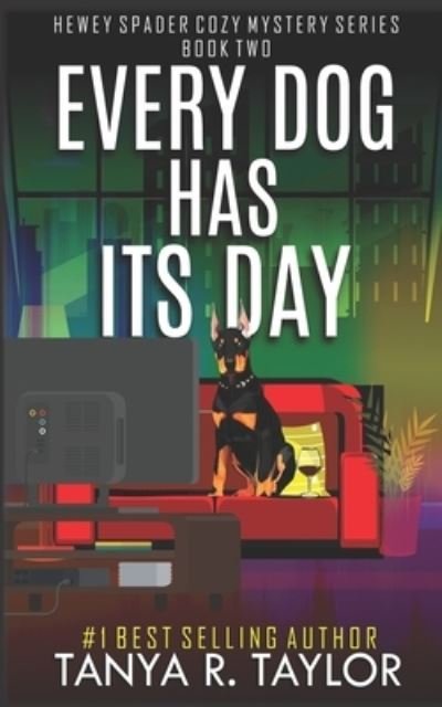 Cover for Tanya R Taylor · Every Dog Has Its Day (Paperback Book) (2020)