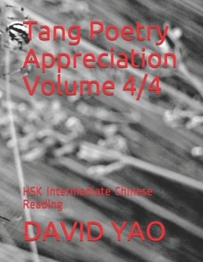 Cover for David Yao · Tang Poetry Appreciation Volume 4/4 (Taschenbuch) (2020)