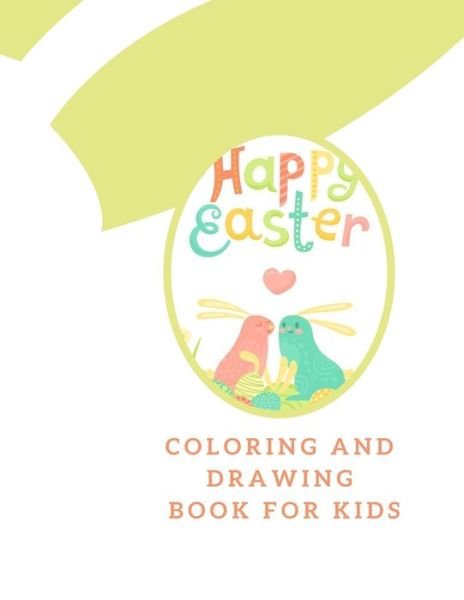 Cover for Hiba Hamed Alomairi · Easter holiday coloring and drawing book for kids (Paperback Bog) (2021)