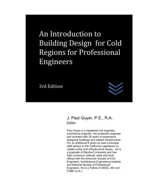 Cover for J Paul Guyer · An Introduction to Building Design for Cold Regions for Professional Engineers - Architecture (Paperback Book) (2022)