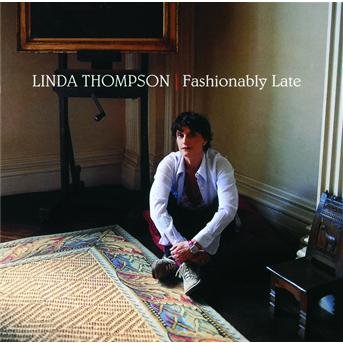 Cover for Thompson Linda · Fashionably Late (CD) (2002)