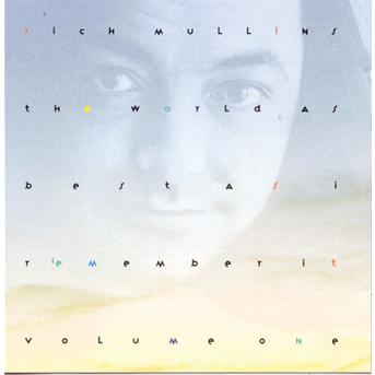 Cover for Rich Mullins · World As Best As I Remember It 1 (CD) (1993)