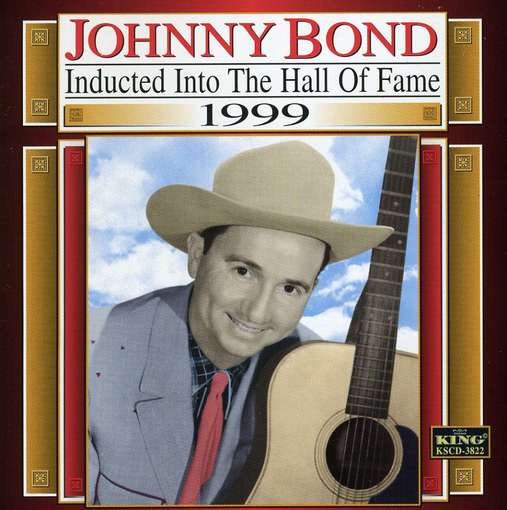 Country Music Hall Of Fam - Johnny Bond - Music - KING - 0012676382229 - May 17, 2001