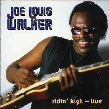 Cover for Joe Louis Walker · Ridin' High Live (Heritage of the Blues Series) (CD) [Remastered edition] (2003)