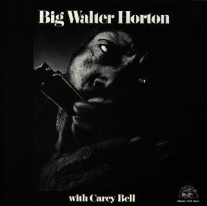 With Carey Bell - Walter Horton - Musiikki - ALLIGATOR - 0014551470229 - tiistai 5. joulukuuta 1989