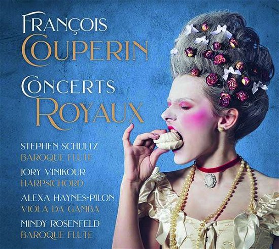 Cover for Couperin / Schultz / Rosenfeld · Concerts Royaux (CD) (2021)