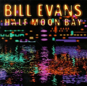 Cover for Bill Evans · Half Moon Bay (CD) (2014)