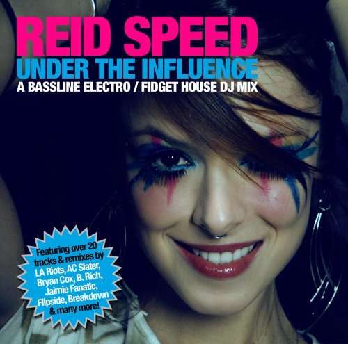 Cover for Reid Speed · Under The Influence (CD) (2009)