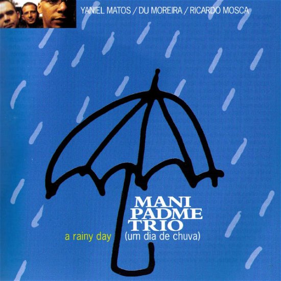 Cover for Mani Padme · A Rainy Day / Um Dia De Chuva (CD) (2022)