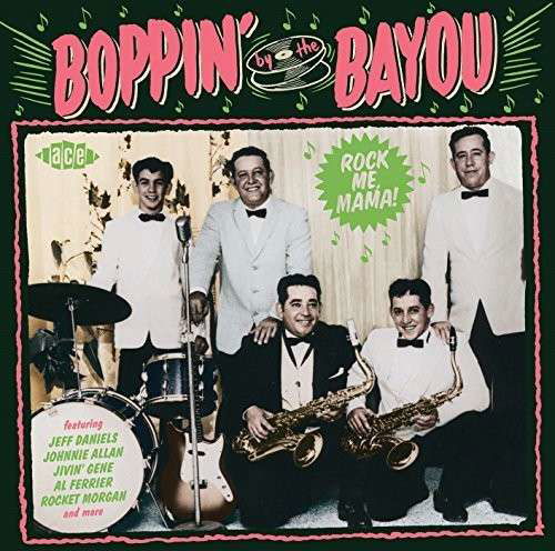 Boppin' by the Bayou: Rock Me Mama / Various · Boppin' by the Bayou ~ Rock Me Mama! (CD) (2015)