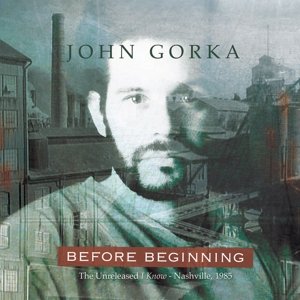 Cover for John Gorka · Before Beginning (CD) (2016)
