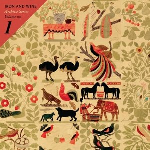 Cover for Iron &amp; Wine · Archive Series Volume No.1 (CD) (2015)