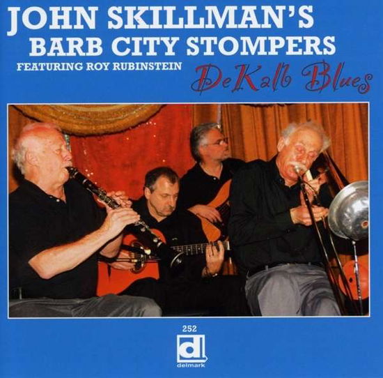 De Kalb Blues - John Skillman's Barb City Stompers - Musique - DELMARK - 0038153025229 - 1 avril 2010