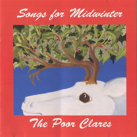 Christmas Songs for Midwinter - Poor Clares - Musik - CENTAUR - 0044747502229 - 1 november 1998