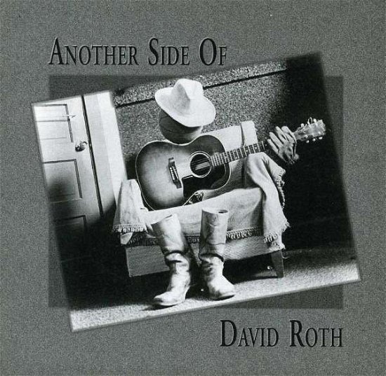 Another Side of David Roth - David Dahlsten - Musiikki -  - 0045507400229 - maanantai 19. maaliskuuta 2007