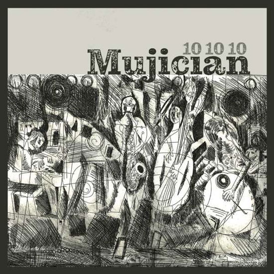 10 10 10 - Mujician - Musik - CUNEIFORM - 0045775049229 - 24 september 2021