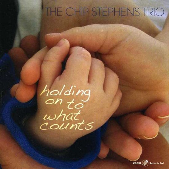 Cover for Chip Stephens · Holding on to What Counts (CD) (2007)