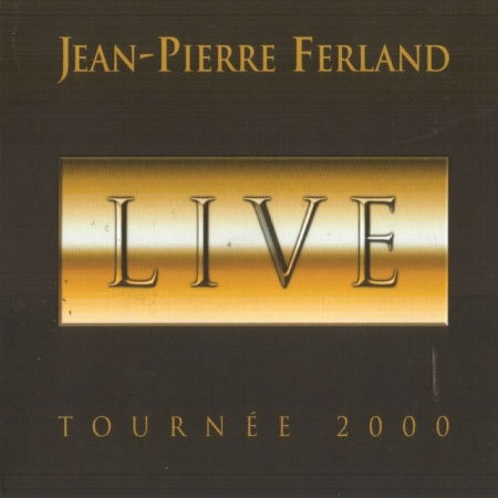 Live Tournee 2000 - Jean-pierre Ferland - Music - GSQ - 0055490103229 - July 25, 2006