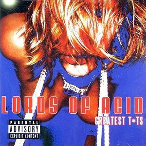 Cover for Lords of Acid · Greatest Tits (CD) [Enhanced edition] (2012)