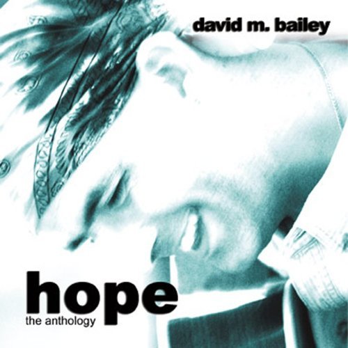 Cover for David M. Bailey · Hope - the 2 CD Anthology (CD) (2004)
