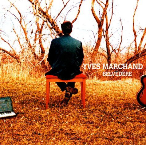 Cover for Yves Marchand · Belvedere (CD) (2016)