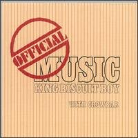 Cover for King Biscuit Boy &amp; Crowbar · Official Music (CD) (1990)