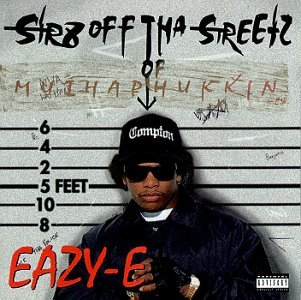 Str8 Off Tha Streetz - Eazy-E - Musik - SONY MUSIC - 0074649108229 - 30 januari 1996