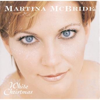 Cover for Martina McBride · White Christmas (CD) [Bonus Tracks edition] (1998)