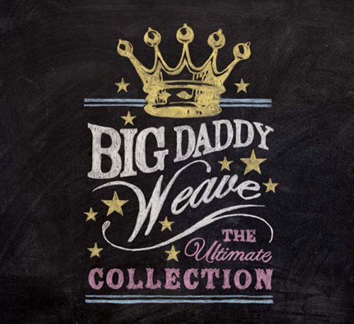 Cover for Big Daddy Weave · Ultimate Collection (CD) (2011)