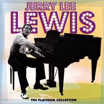 Cover for Jerry Lee Lewis · Jerry Lee Lewis-platinum Collection (CD) [Remastered edition] (2022)