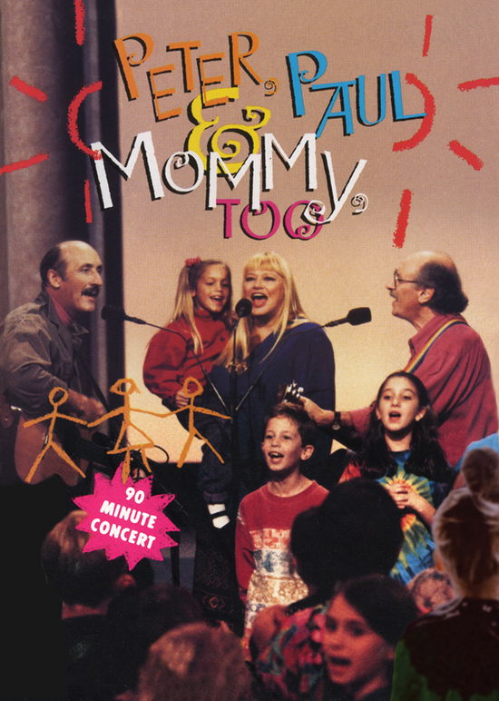 Peter, Paul and Mommy Too - Peter, Paul and Mary - Filmes - LIBERATION HALL - 0089353405229 - 26 de fevereiro de 2021