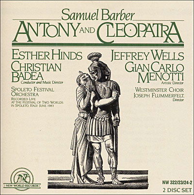 Antony & Cleopatra - Spoleto Festival Orchestra - Music - NEW WORLD MUSIC - 0093228032229 - April 10, 2006