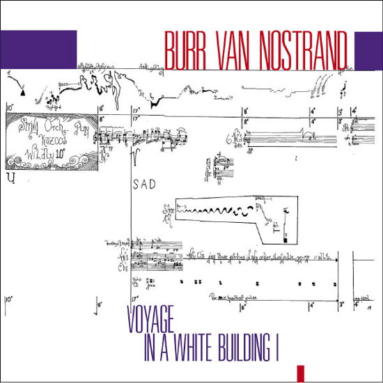 Cover for Burr Van Nostrand · Voyage In A White Building (CD) (2013)