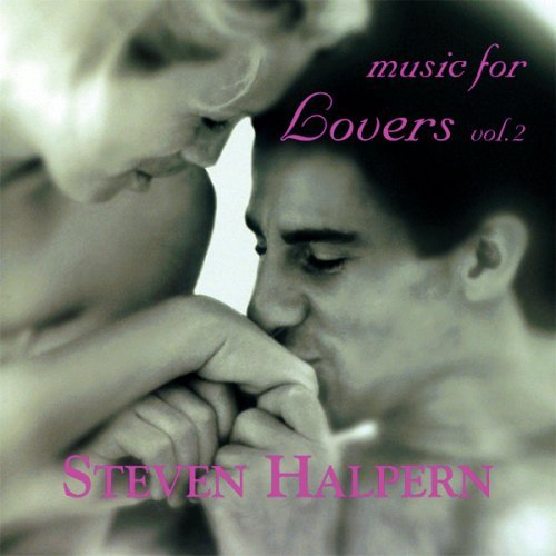 Music for Lovers 2 - Steven Halpern - Musikk - INNERPEACE - 0093791802229 - 13. mars 2007