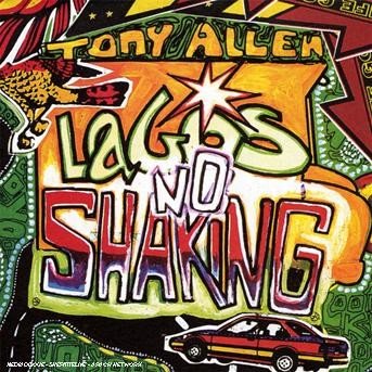 Cover for Tony Allen · Lagos No Shaking (CD) (2009)