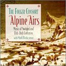 Cover for Folger Consort · Alpine Airs: Music Switzerland 13-16th Centuries (CD) (2008)