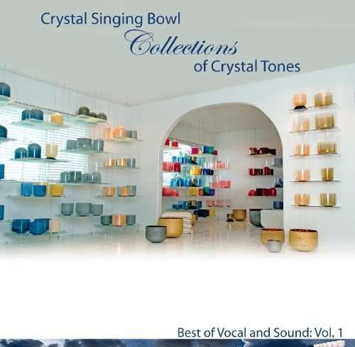 Cover for Crystal Bowls Collection Cryst · Crystal Singing Bowls Collection of Crystal Town (CD) (2016)