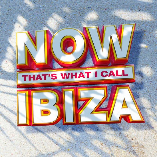 Now That's What I Call Ibiza - Now That's What I Call Ibiza - Musik - NOW MUSIC - 0190758362229 - 25. oktober 2023